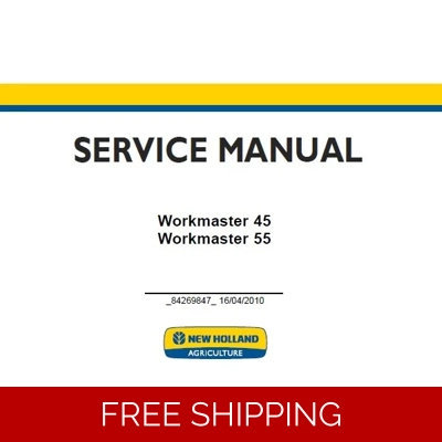 NEW HOLLAND WORKMASTER 45 , WORKMASTER 55 TRACTOR SERVICE REPAIR MANUAL NEW HOLLAND WORKMASTER 45 , WORKMASTER 55 TRACTOR SERVICE REPAIR MANUAL